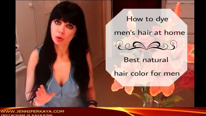 how to dye men's hair at home & Best natural hair color for men